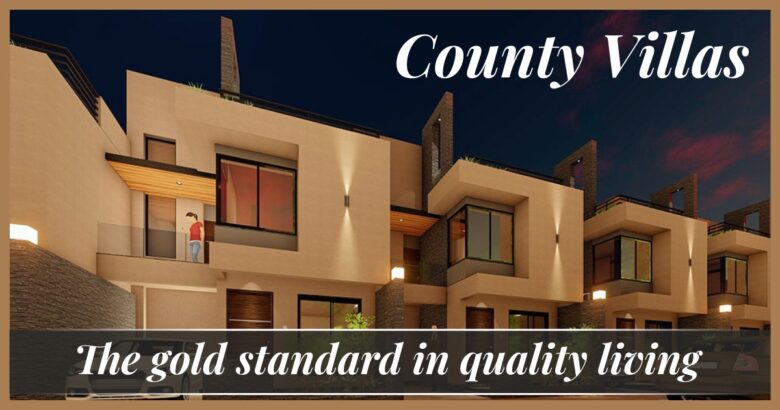 County Villas - The Gold Standard in Quality Living